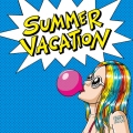 SUMMER VACATION＜初回限定盤＞
