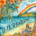 LA LA RAINBOW [CD+Blu-ray Disc]＜初回生産限定盤＞