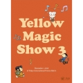 イエローマジックショー3