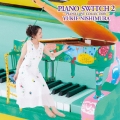 PIANO SWITCH 2 ～PIANO LOVE COLLECTION～