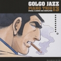 ゴルゴ・ジャズ～男は黙って・・・ピアノ・トリオ１３