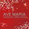 アヴェ・マリア SEASON'S GREETINGS