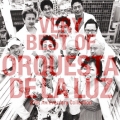 VERY BEST OF ORQUESTA DE LA LUZ ～25th Anniversary Collection