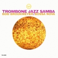 トロンボーン・ジャズ・サンバ + サンバ・パラ・ドス