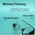 Michael Finnissy: Mississippi Hornpipes - Music for Violin and Piano