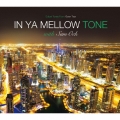 IN YA MELLOW TONE with Sam Ock