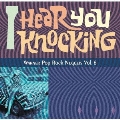 アイ・ヒア・ユー・ノッキング ～ワーナー・ポップ・ロック・ナゲッツ Vol.6
