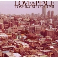 ラヴ&ピース