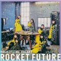 ROCKET FUTURE＜TYPE A＞