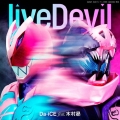 liveDevil [CD+玩具(DXレックスバイスタンプ 主題歌Ver.)]＜数量限定生産盤＞