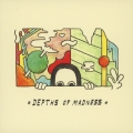 DEPTHS OF MADNESS