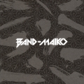 BAND-MAIKO＜通常盤＞