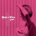 Dolce Vita＜限定盤＞