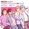 HELIOS Rising Heroes GoldenXXsection VS LILIAN＜通常盤＞