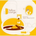 Yellow Lounge featuring Stylus meets DJ KEY