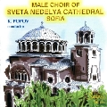Dinev, Ippolitov-Ivanov, etc / Male Choir of Sveta Nedelya