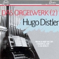 Distler: Organ Works, Vol. 2