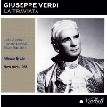 Verdi: La Traviata / Alberto Erede, Metropolitan Opera Orchestra & Chorus, Licia Albanese, etc