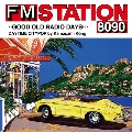 FM STATION 8090 ～GOOD OLD RADIO DAYS～ DAYTIME CITYPOP by Kamasami Kong [CD+グッズ]<初回生産限定盤/LPサイズジャケットデラックス盤>
