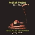 Bitter Sweet/Reggae On Broadway (Two Classic Albums On One CD)