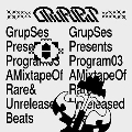 Program #03: A Mixtape of Rare & Unreleased Beats