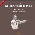 Wagner: Der Fliegende Hollander / Thomas Schippers, Metropolitan Opera Orchestra & Chorus, Leonie Rysanek, etc