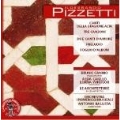 Pizzetti: Canti della Stafione Alta,  3 Canzoni, 2 Canzoni d'Amore, etc
