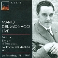 Mario del Monaco -Live :Bellini :Norma/Verdi :Ernani/etc (1951-57)