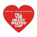 FILL THE HEART SHAPED CUP<数量限定盤>