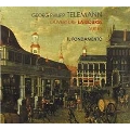 テレマン: 「証券取引所」、およびその他のフランス風合奏組曲