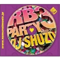 RB PARTY 3 Mixed By DJ SHUZO