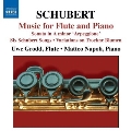 Schubert: Music for Flute and Piano - Sonata in A minor-Arpeggione, Six Schubert Songs, etc / Uwe Grodd(fl), Matteo Napoli(p)