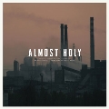 Almost Holy<限定盤>