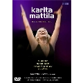 カリタ・マッティラ - ヘルシンキ・リサイタル2006 [DVD+CD]