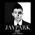 New Breed : Jay Park Vol.1