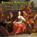 Baroque Bohemia & Beyond -J.Myslivecek, J.A.Gallina, J.Barta, J.Vent, J.Fiala / Vojtech Spurny(cond), Czech Chamber PO