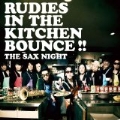 RUDIES IN THE KITCHIN BOUNCE!! [CD+DVD]