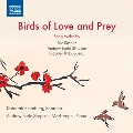 Birds of Love and Prey  愛と犠牲の鳥たち