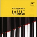 Wojciech Kocyan Plays Robert Schumann