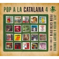 Pop a La Caralana 4: Jazz, Bossa & Groovy Sounds from Catalunya (1961-1974)