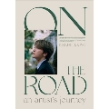 ON THE ROAD an artist's journey