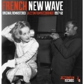 French New Wave: Original Remastered Jazz on Film Recordings 1957-62