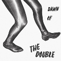 Dawn Of The Double<初回生産限定盤>