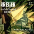 Reger: Sacred Choral Works