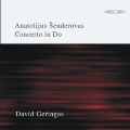 Senderovas: Concerto in Do :Robertas Servenikas(cond)/Symphony Orchestra of the Lithuanian Academy of  Music/David Geringas(vc)/etc