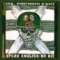 SPEAK ENGLISH OR DIE (30TH ANNIVERSARY EDITION)