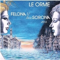 フェローナとソローナの伝説: 2016 リメイク・ヴァージョン<数量限定盤>