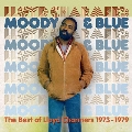 Moody And Blue - The Best Of Lloyd Charmers 1973-1979