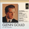 Glenn Gould - Live Recordings: Schoenberg, R.Strauss, Prokofiev, etc