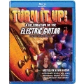 Turn It Up! A Celebration of the Electric Guitar [B]